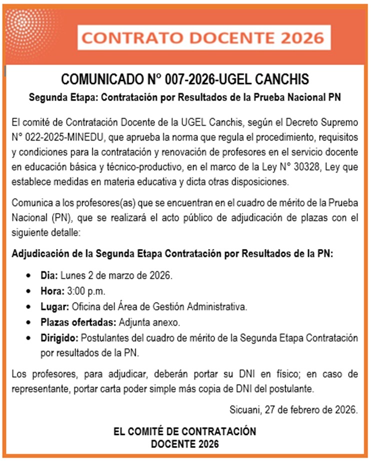 COMUNICADO N° 007-2026-UGEL CANCHIS Segunda Etapa: Contratación por Resultados de la Prueba Nacional PN